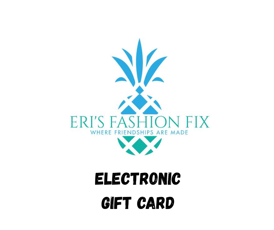 Eri's Fashion Fix Electronic Gift Card